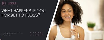 What happens if you forget to floss