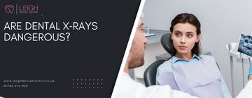 Are dental x‑rays dangerous