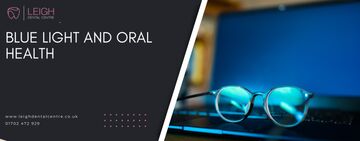 Blue light and oral health