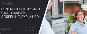 Dental checkups and oral cancer screening explained