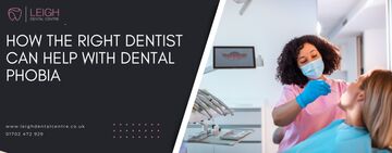 How the right dentist can help with dental phobia